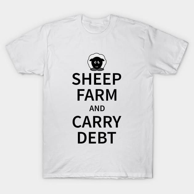 Sheep Farm and carry Debt T-Shirt by mailboxdisco